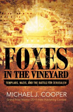 Könyv Foxes in the Vineyard Michael J Cooper