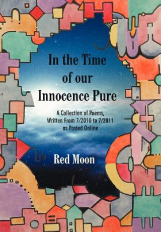 Knjiga In the Time of our Innocence Pure Red Moon