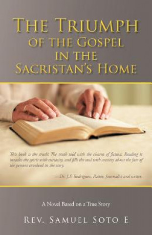 Book Triumph of the Gospel in the Sacristan's Home Rev Samuel Soto E