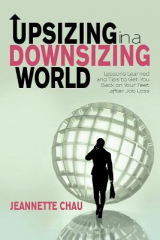 Livro Upsizing in a Downsizing World Jeannette Chau