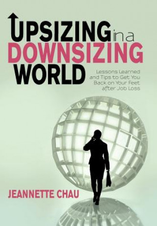 Livro Upsizing in a Downsizing World Jeannette Chau