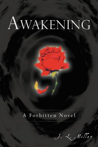 Βιβλίο Awakening J L Miller