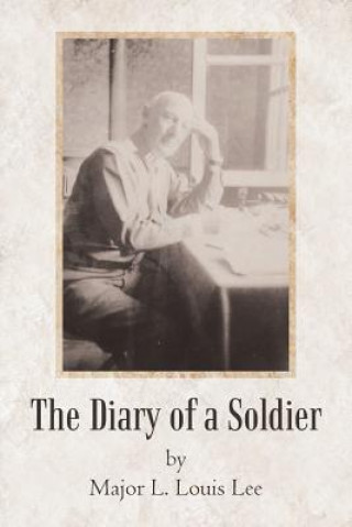 Carte Diary of a Soldier Major L Louis Lee