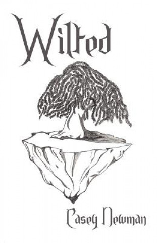 Buch Wilted Casey Newman