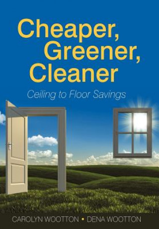 Книга Cheaper, Greener, Cleaner Dena Wootton