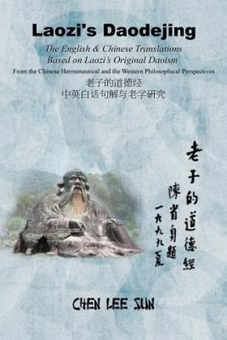 Carte Laozi's Daodejing--From Philosophical and Hermeneutical Perspectives Chen Lee Sun