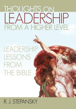 Libro Thoughts on Leadership from a Higher Level R J Stepansky