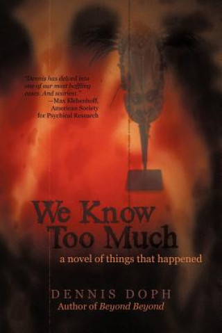 Book We Know Too Much Dennis Doph
