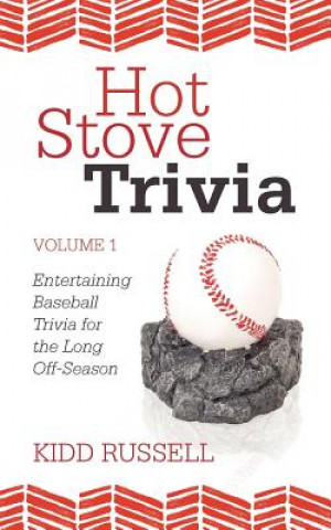 Kniha Hot Stove Trivia Kidd Russell