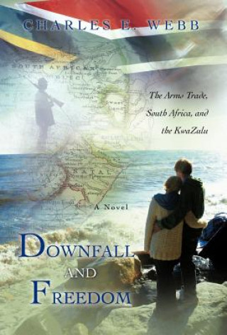 Kniha Downfall and Freedom Charles E Webb