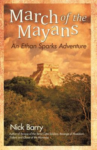 Книга March of the Mayans Nick Barry