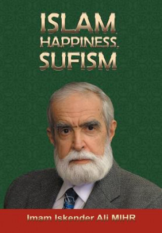 Książka Islam, Happiness, Sufism Imam Iskender Ali Mihr