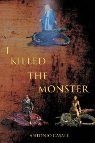 Book I Killed the Monster Antonio Casale