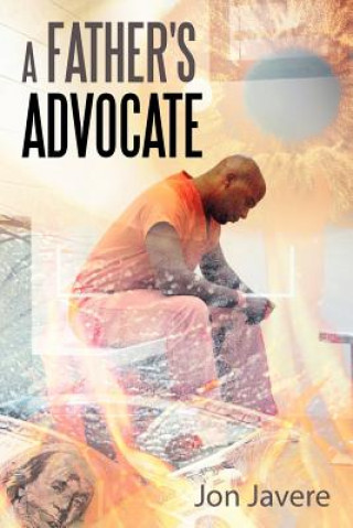 Livre Father's Advocate Jon Javere