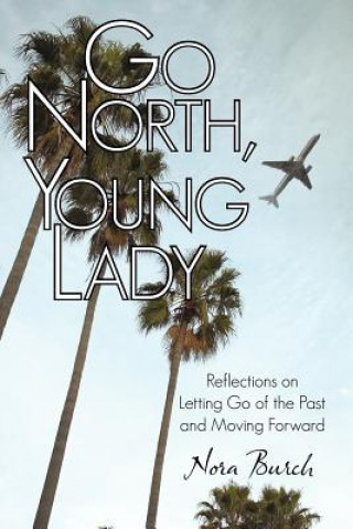 Carte Go North, Young Lady Nora Burch