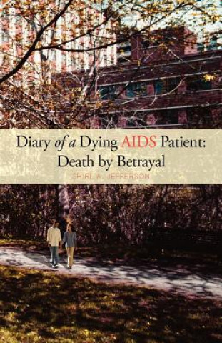 Carte Diary of a Dying AIDS Patient Shirl A Jefferson