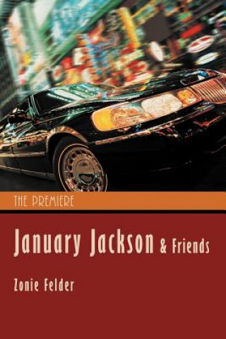 Книга January Jackson and Friends Zonie Felder