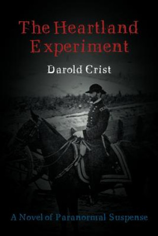 Könyv Heartland Experiment Darold Crist