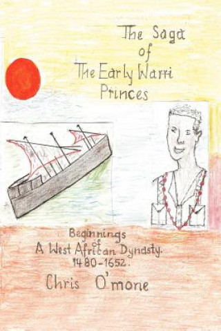 Buch Saga of the Early Warri Princes Chris O'Mone