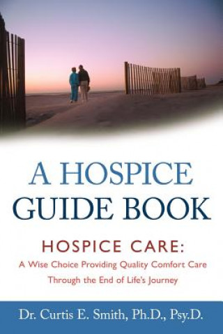 Könyv Hospice Guide Book Smith