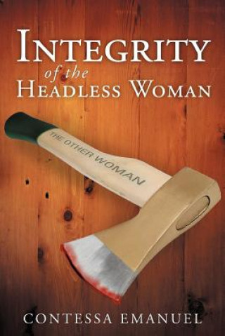Könyv Integrity of the Headless Woman Contessa Emanuel
