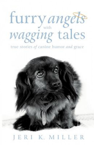 Kniha Furry Angels with Wagging Tales Jeri K Miller