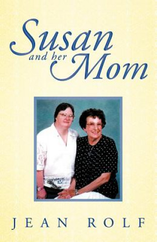 Kniha Susan and Her Mom Jean Rolf