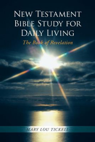 Carte New Testament Bible Study for Daily Living Mary Lou Tickell