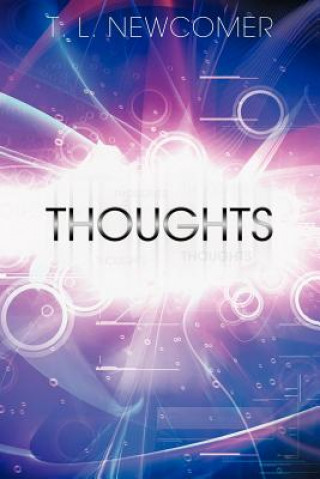 Book Thoughts T L Newcomer