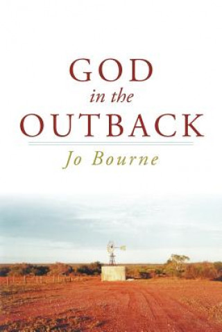 Książka God in the Outback Jo Bourne