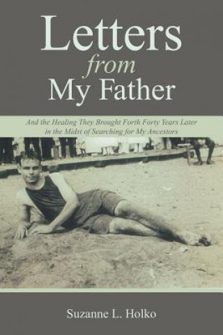 Книга Letters from My Father Suzanne L Holko