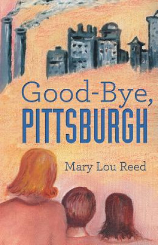 Carte Good-Bye, Pittsburgh Mary Lou Reed