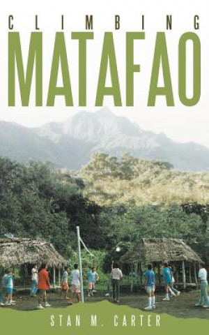 Könyv Climbing Matafao Stan M Carter