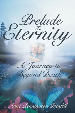 Kniha Prelude to Eternity Anne Pennington Grenfell