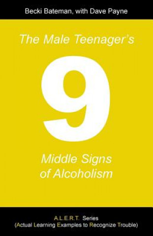 Książka Male Teenager's Nine Middle Signs of Alcoholism Becki Bateman