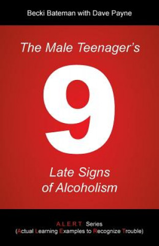 Książka Male Teenager's 9 Late Signs of Alcoholism Becki Bateman