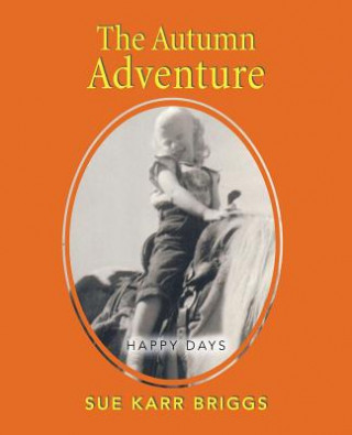 Könyv Autumn Adventure Sue Karr Briggs