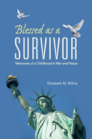 Carte Blessed as a Survivor Elizabeth M Wilms
