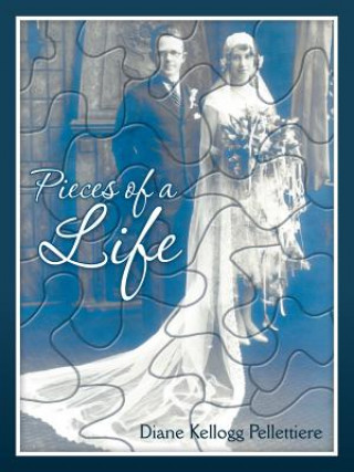 Buch Pieces of a Life Diane Kellogg Pellettiere