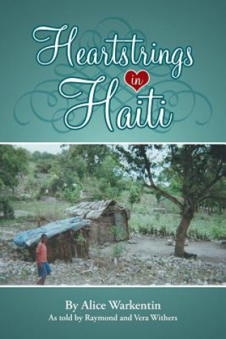 Buch Heartstrings in Haiti Alice Warkentin