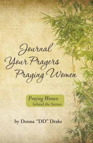 Книга Journal Your Prayers Praying Women Donna DD Drake