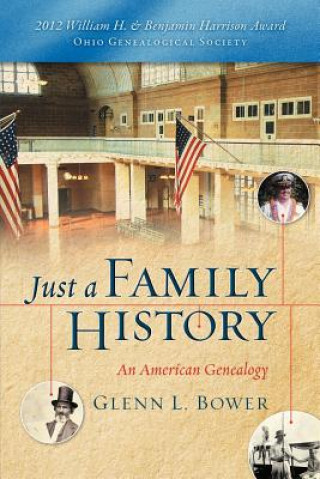 Kniha Just a Family History Glenn L Bower