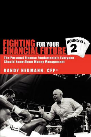Carte Fighting for Your Financial Future Randy Neumann