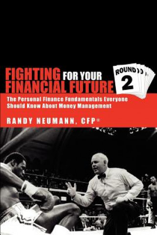 Kniha Fighting for Your Financial Future Randy Neumann