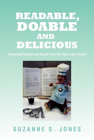 Book Readable, Doable and Delicious Suzanne S Jones
