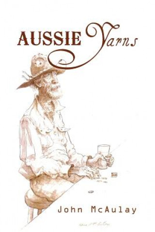 Книга Aussie Yarns John McAulay