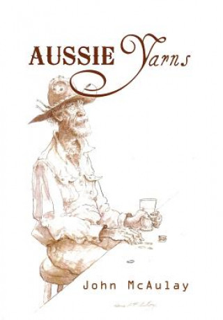 Книга Aussie Yarns John McAulay