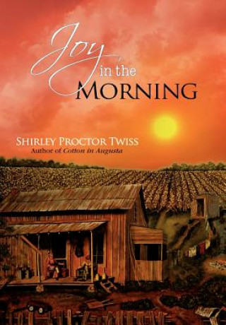 Książka Joy in the Morning Shirley Proctor Twiss