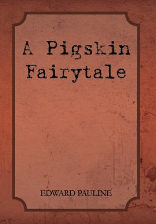 Carte Pigskin Fairytale Edward Pauline