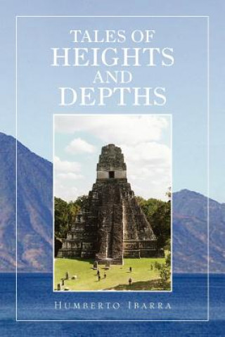 Book Tales of Heights and Depths Humberto Ibarra